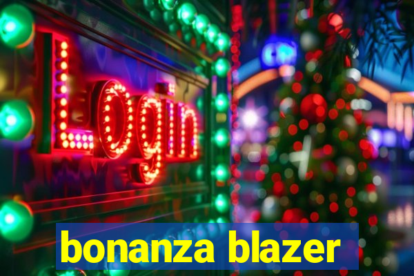 bonanza blazer